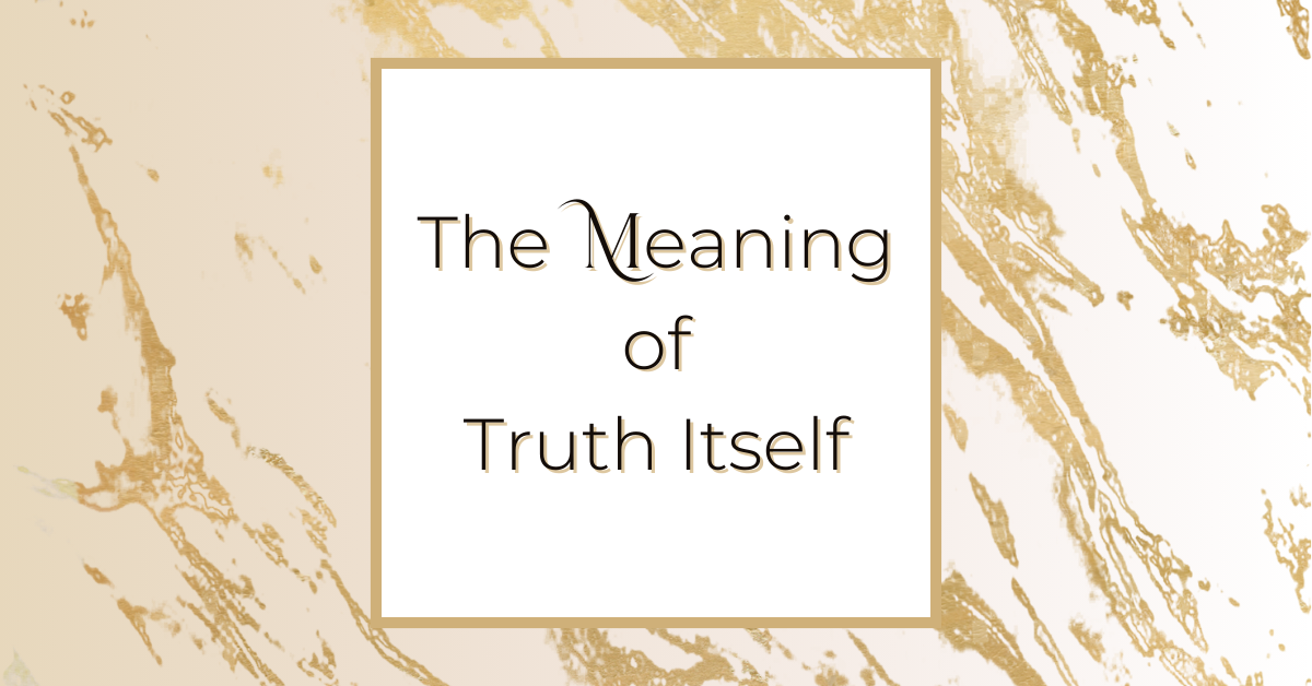 The Meaning of Truth