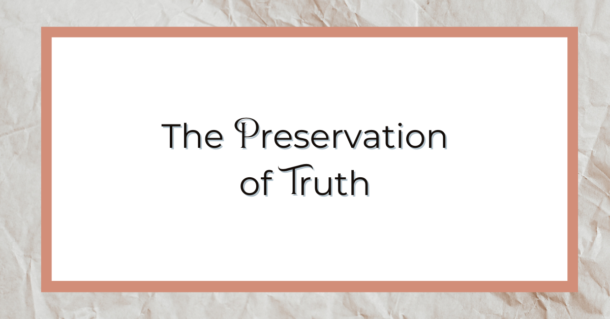 The Preservation of Truth